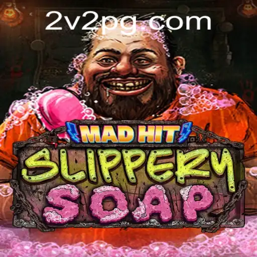 Descubra MadHitSlipperySoap: O Novo Fenômeno do Mundo Dos Jogos