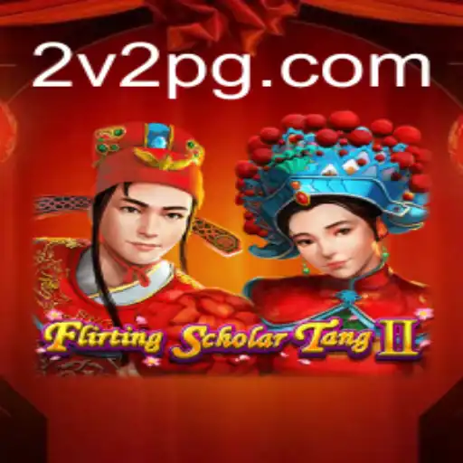 Flirting Scholar Tang II: Mergulhe no Universo do 2VPG